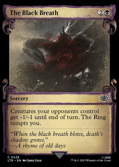 LTR 529 The Black Breath (0529 - Scroll Showcase) C