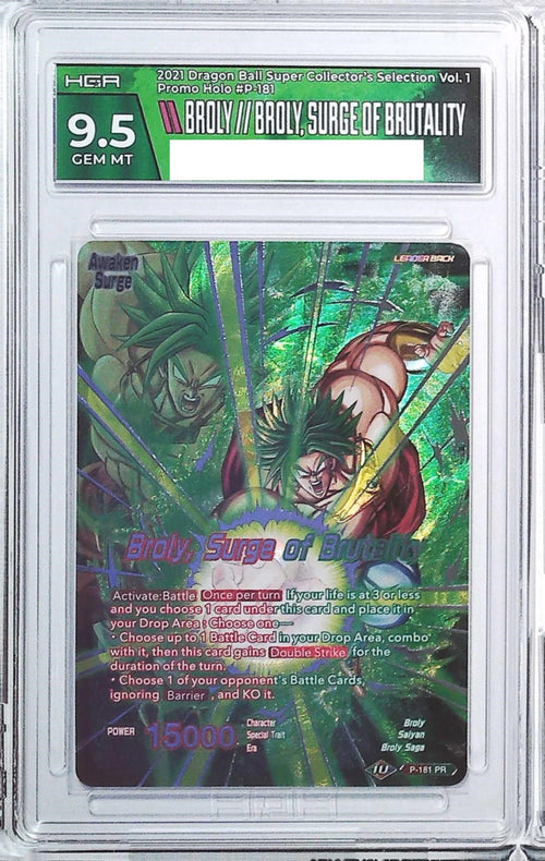[HGA 9.5] 2021 Dragon Ball  Super Collector's Selection Vol.1 P-181 Brolly//Brolly, Surge Of Brutality Promo Holo
