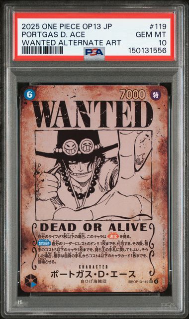 [PSA 10] 2025 ONE PIECE JAPANESE OP13-CARRYING ON HIS WILL #119 PORTGAS D. ACE WANTED ALTERNATE ART Item Grade