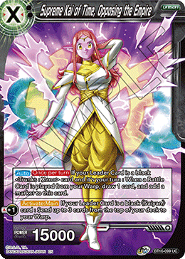 BT16-099 Supreme Kai of Time, Opposing the Empire UC